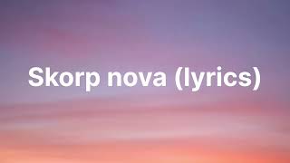 Skorp nova (lyrics)_كلمات _