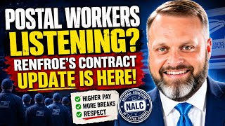 Postal Workers LISTENING Renfroe's Contract Update is HERE