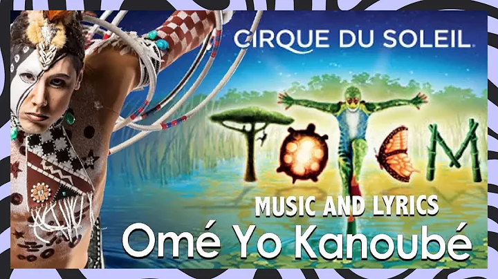 TOTEM Music and Lyrics Video | Om Yo Kanoub | Cirq...
