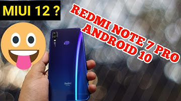 Redmi Note 7 PRO | MIUI 12 ?? | Android 10 Download NOW 🔥🔥