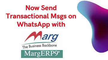 WhatsApp API | Send WhatsApp Message with Marg ERP | Instant WhatsApp Transaction & Offer Message