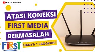 Cara Mengatasi Koneksi Internet First Media Tidak Bisa Browsing - EDU TECHNOLOGY