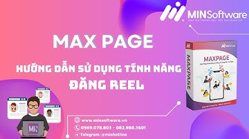 Hướng Dẫn Đăng Reel Trên MaxPage | MINSoftware