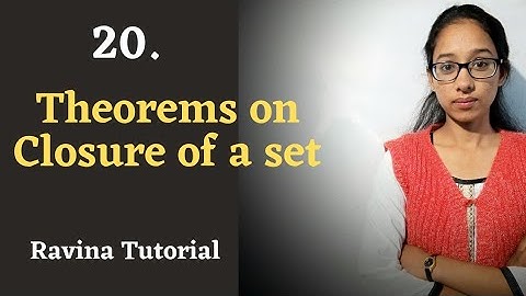 20. Theorems on Closure of a set || Metric Space || Ravina Tutorial || in hindi