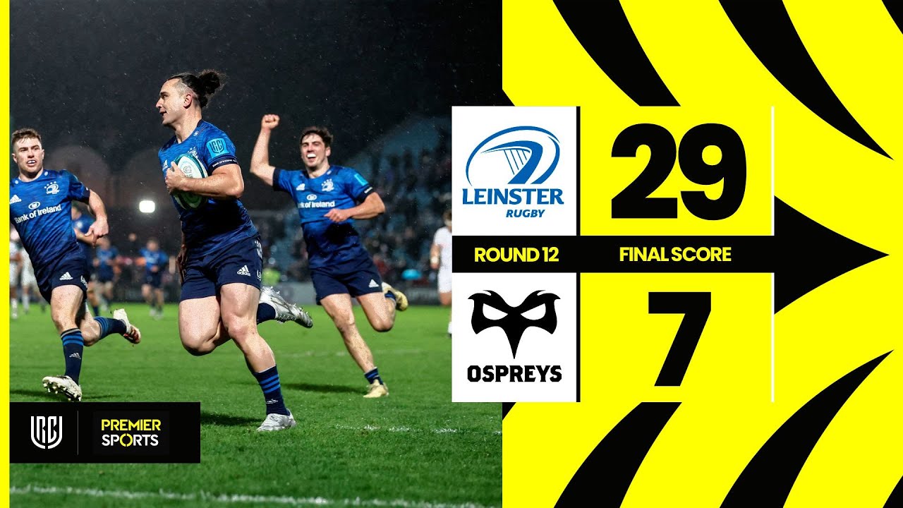 Leinster vs Ospreys - Highlights from URC