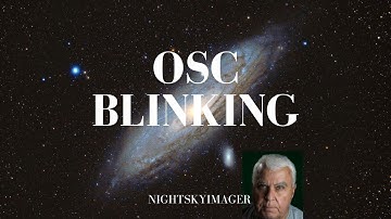 PixInsight Blink -  OSC Blinking Your Images - Part 1