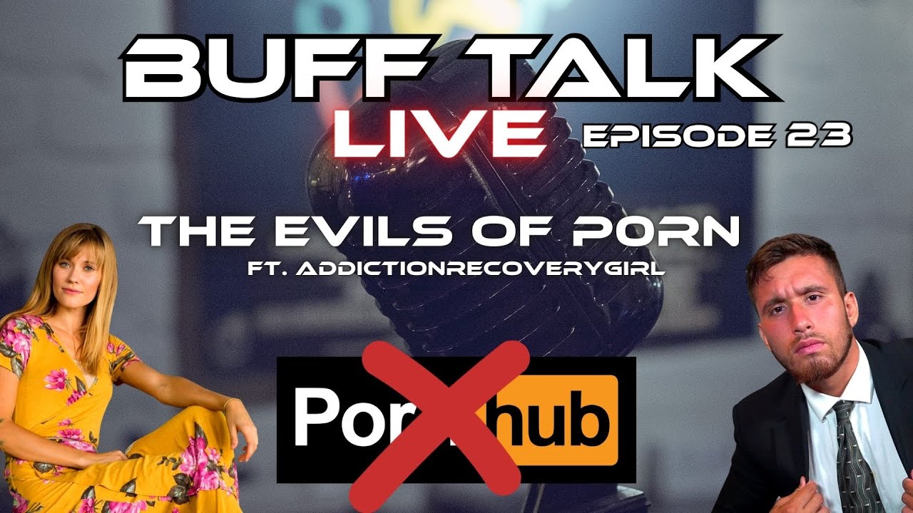 THE EVILS OF ADDICTION | HOW THE P0RN INDUSTRY HAS TRICKED US! | BUFF