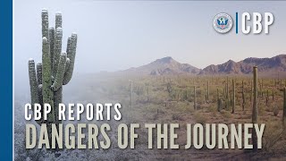 Dangers of the Journey | CBP Reports
