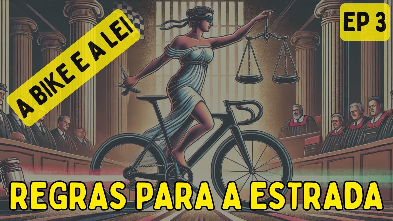 Regras de circulação da bicicletas na estrada - A Bike e a Lei - EP03 - O Dono da Bike