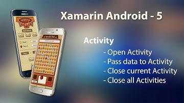 Xamarin Android Tutorial - 5 | Activity - Open Activity, pass data to activity, close activity
