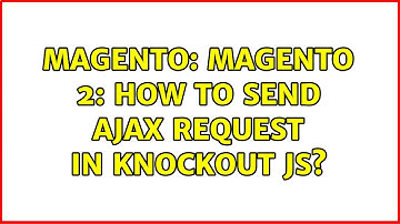 Magento: Magento 2: how to send ajax request in knockout js?