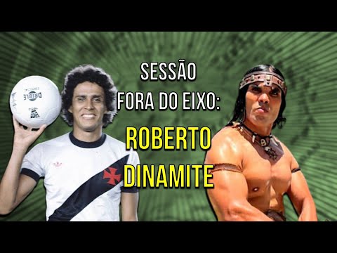 Sessão fora do eixo: Roberto Dinamite