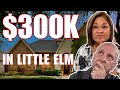 What can you buy for 300k in little elm texas today  moving to little elm texas  little elm texas