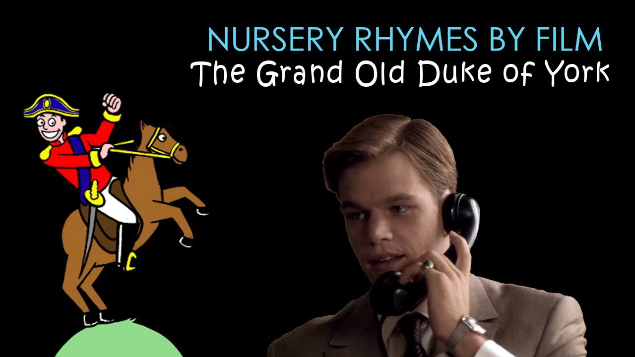 Nursery Rhymes by Films - The Grand Old Duke of York