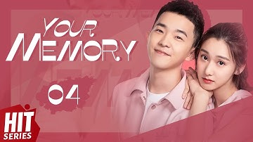 【ENG SUB】Your Memory EP04 | Xu Ling Yue, Yang Xu Wen, Fu Xin Bo, Ding Guan Sen | HitSeries