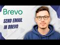 How To Send Email In Brevo [2026 Full Guide]