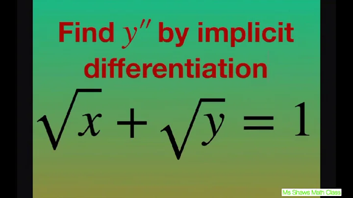 Find second derivative implicitly with respect to x for sqrt(x) + sqrt(y) = 1