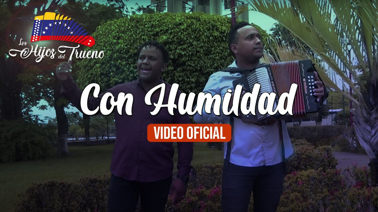 Con Humildad -  Los Hijos del Trueno (Video Oficial)