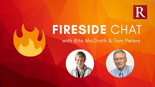 Rita McGrath & Tom Peters Fireside Chat Full Session