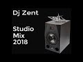 Dj Zent - Studio Mix 2018