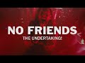 The undertaking  no friends official music