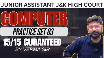 COMPUTER PRACTICE SET 03// JUNIOR ASSISTANT HIGH COURT OF J&K // VERMA SIR