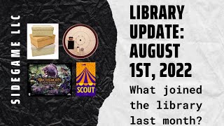 Board Game Library Update! August 1st, 2022! SideGame LLC