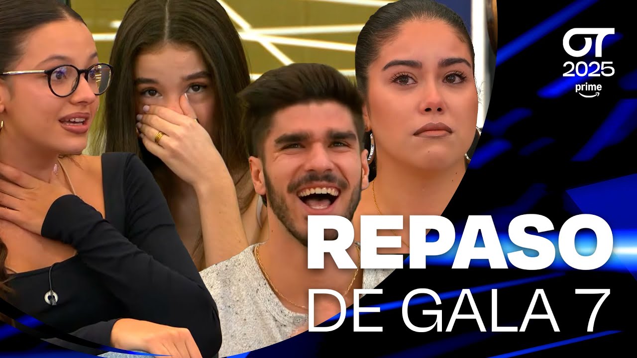 REPASO de GALA 7 (4 de noviembre) | OT 2025