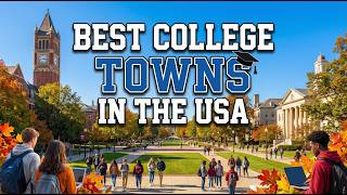 The 10 Best College Towns in the USA