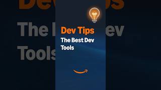 Dev Tips | The best tools