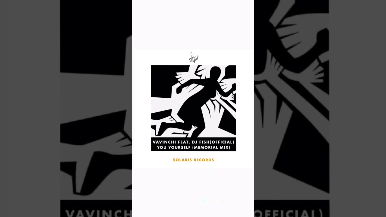 Vavinchi feat. DJ Fish - You Yourself (Memorial Mix)