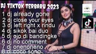 Download lagu DJ TIKTOK TERBARU 2023 ~ DJ ALREADY GONE