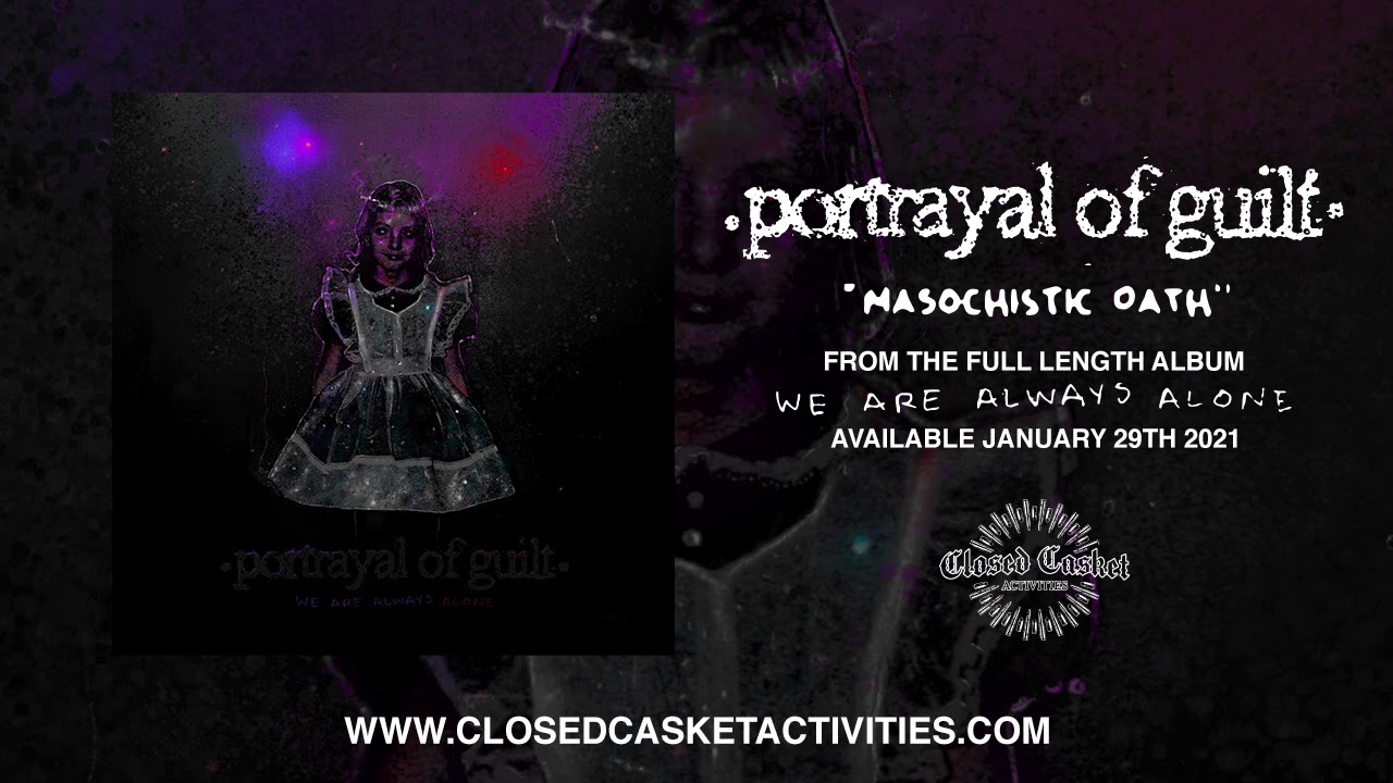 Watch Portrayal of Guilt - Masochistic Oath on YouTube Watch Portrayal of Guilt - Masochistic Oath on YouTube