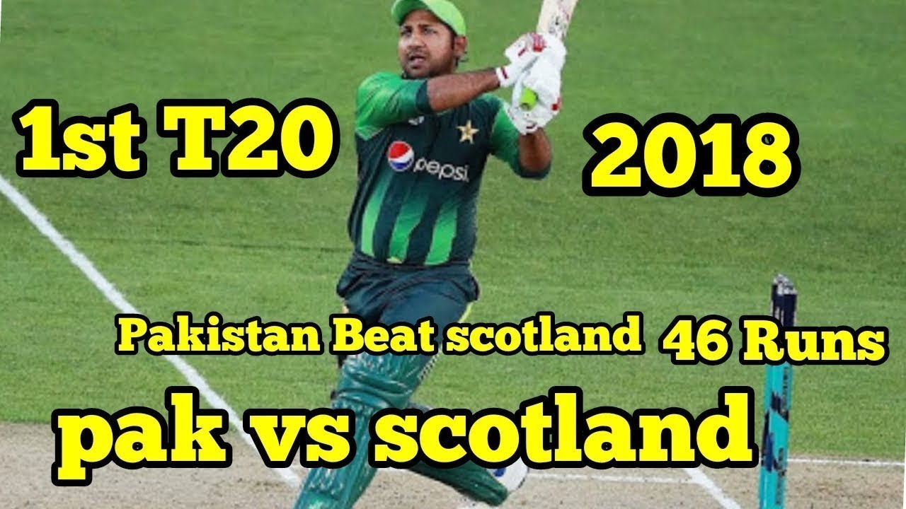 1st T20   Pakistan vs Scotland at Edinburgh 2018   Full Match Highlights   Pakistan Win By 48 Runs