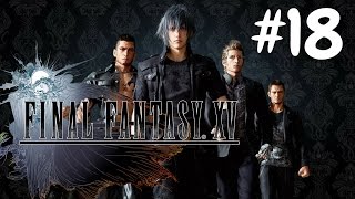 Final Fantasy XV Walkthrough Gameplay Part 18 – Chapter 13 Redemption Full HD – No Commentary