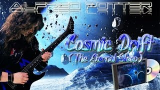 Alfred Potter - Cosmic Drift (The Eternal Sleep)