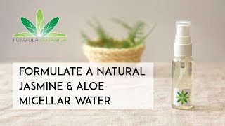 How to Make a Jasmine & Aloe Micellar Water