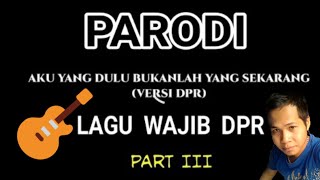 Lagu parodi versi DPR_kocak dan lucu#wandarandi 69