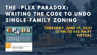 The -Plex Paradox: Writing the Code to Undo Single-Family Zoning