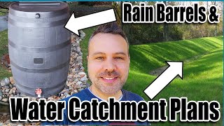 Saving Rain Water with Rain Barrels and Two BIGGER Methods! // Next Level Water Catchment.