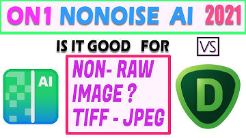 ON1 NONOISE AI 2021 VS Topaz Denoise Ai Review fOR Non-Raw Photos Such As JPEG And TIFF. The Winner?