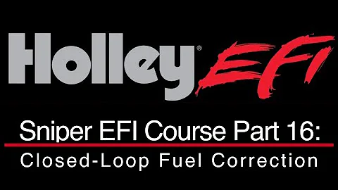 Holley Sniper EFI Training Part 16: Closed-Loop Fuel Correction | Evans Performance Academy