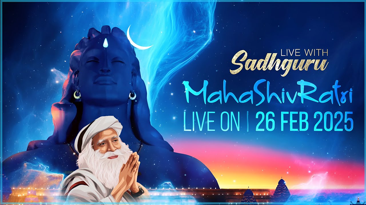 LIVE : Maha Shivaratri 2025 | Sadhguru | Live from Isha Yoga Center | Adiyogi Shiva