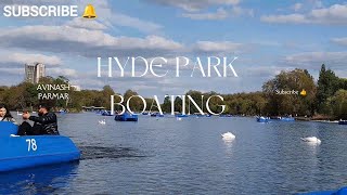 Hyde Park 🇬🇧 Boating⛵