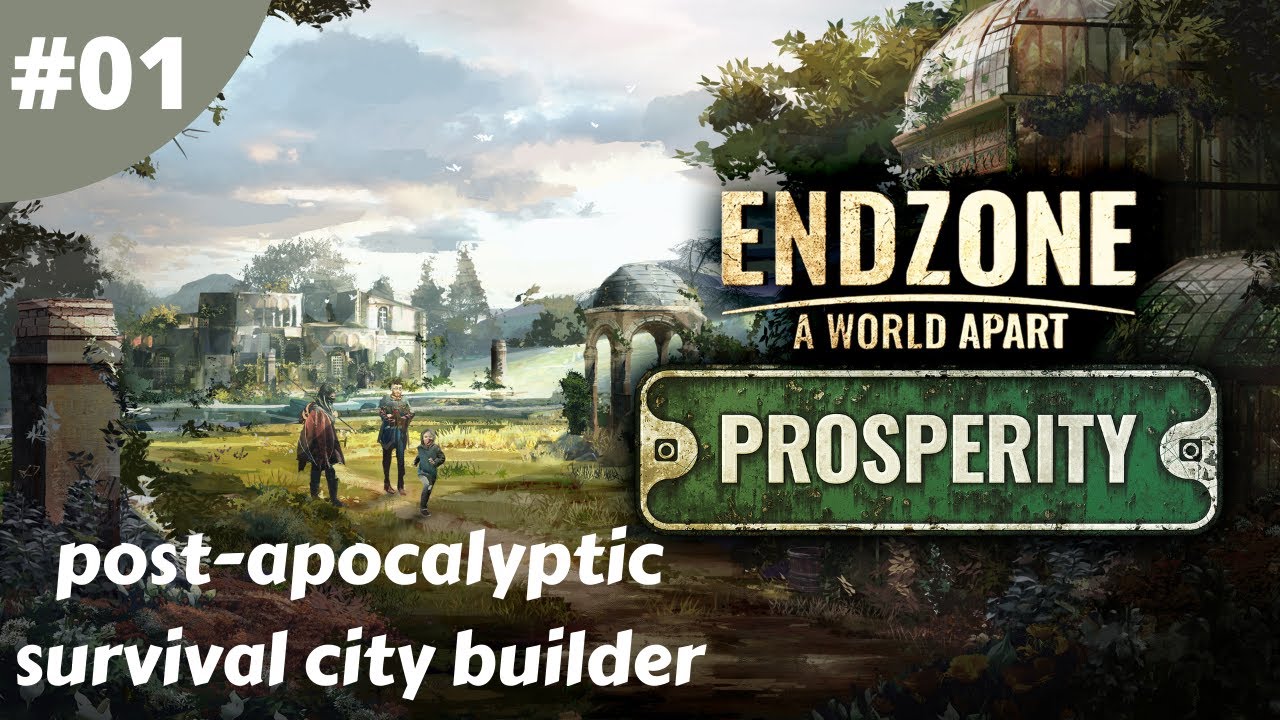 Post-apocalyptic Survival City Builder - Endzone: A World Apart: Prosperity DLC - #01 - Gameplay