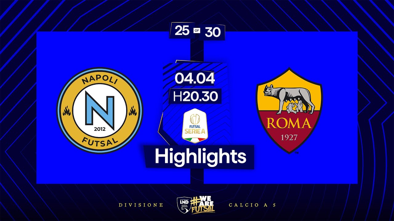 Napoli Futsal-Roma 1927 2-1 | 25ª giornata | Serie A 2024/2025 | Highlights