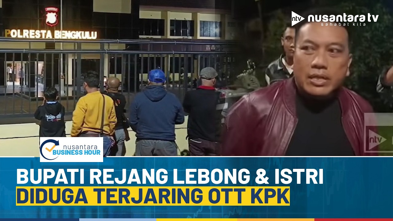 Diduga OTT Komisi Pemberantasan Korupsi! Bupati Rejang Lebong Diamankan Bersama Istri | NBH
