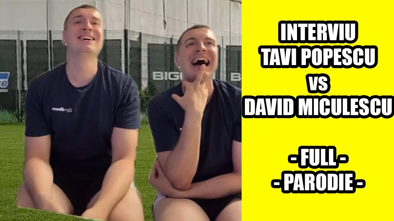 INTERVIU TAVI POPESCU vs DAVID MICULESCU - COMPLET - PARODIE