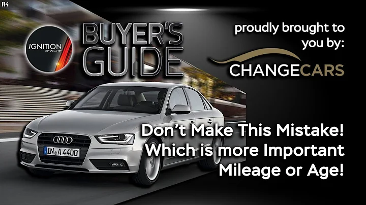 Which is more Important, Mileage or Age! | Buyer's Guide
