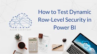 How to Test Dynamic Row-Level Security in Power BI